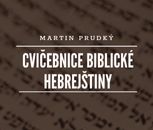 Martin Prudký: Cvičebnice biblické hebrejštiny 
