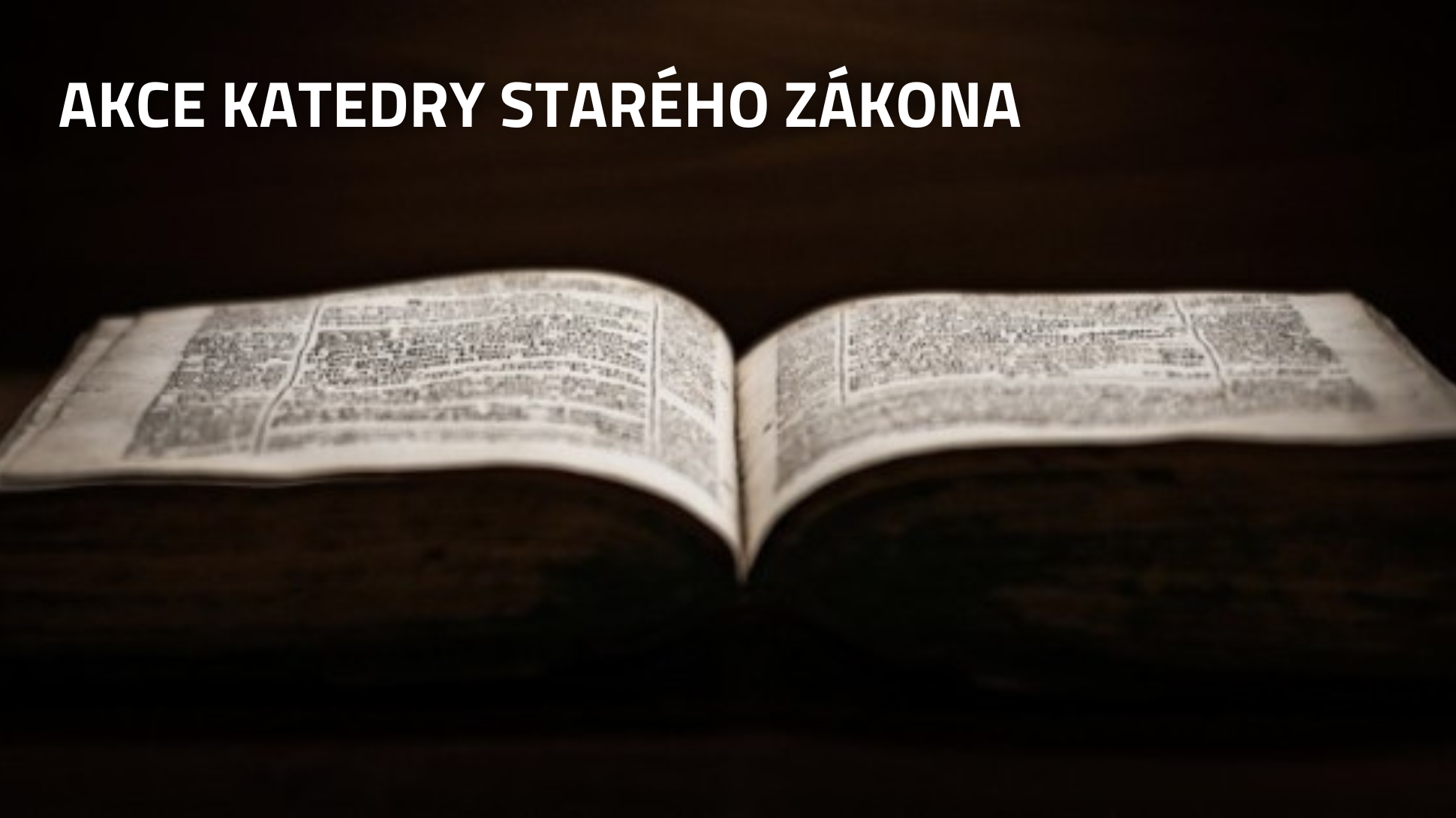 Akce katedry Starého zákona