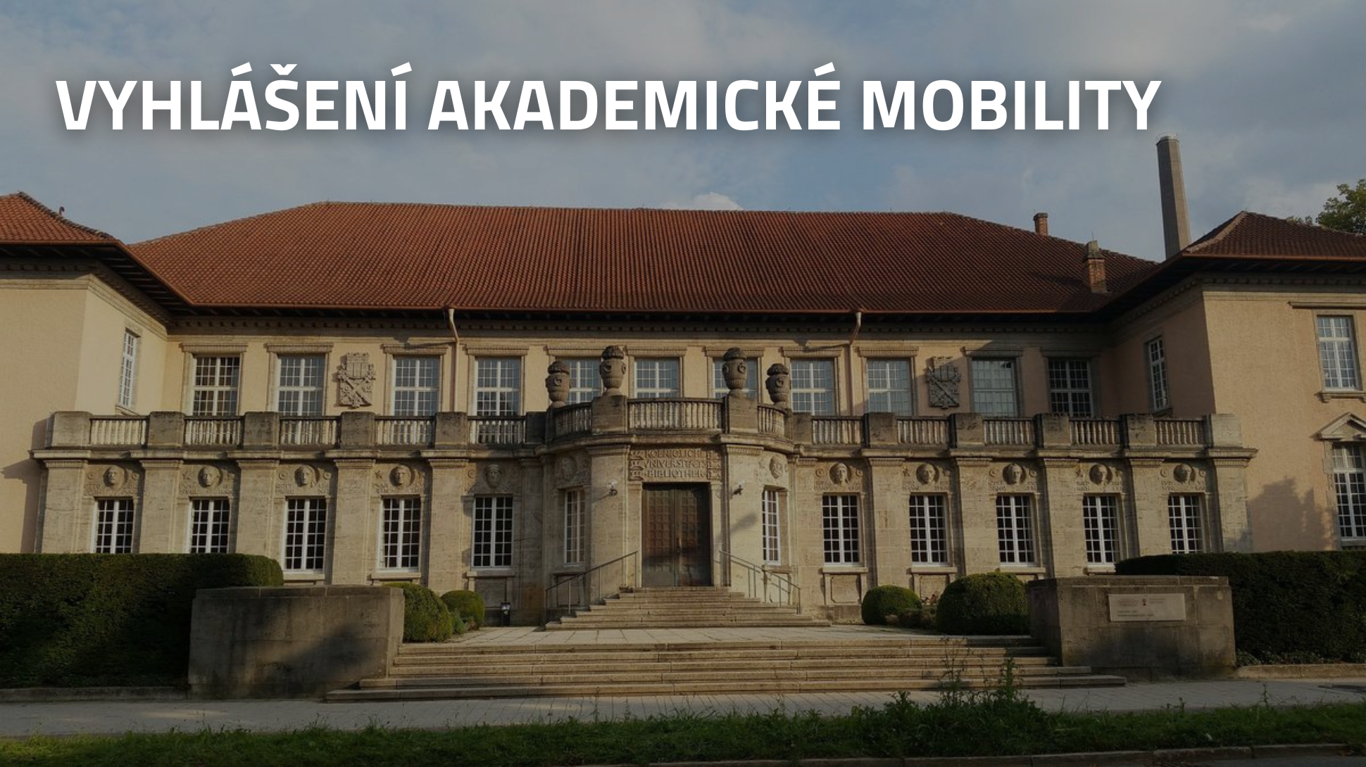 Akademická mobilita v roce 2023 Deadline 5.12.2022