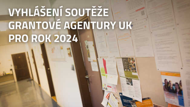 Vyhlášení soutěže Grantové agentury UK pro rok 2024