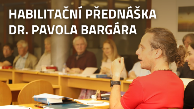 Habilitační přednáška dr. P. Bargára