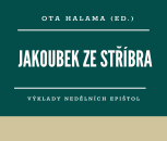 O. Halama (ed.): Jakoubek ze Stříbra – Výklady nedělních epištol
