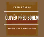 P. Gallus | Člověk před Bohem