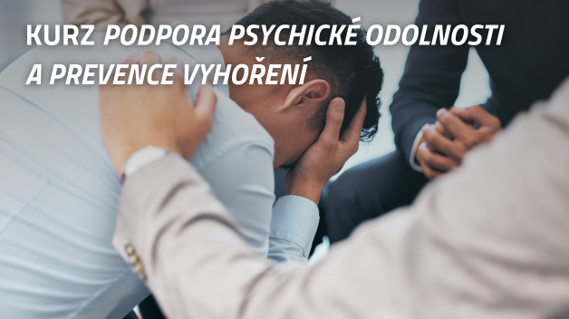 Podpora psychické odolnosti a prevence vyhoření