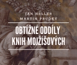 J. Heller, M. Prudký | Obtížné oddíly knih Mojžíšových (dotisk)