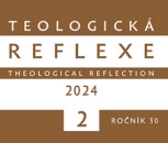 Teologická reflexe: roč. 30, č. 2, 2024