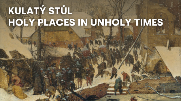 Holy Places in Unholy Times
