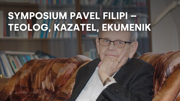 Pavel Filipi – teolog, kazatel, ekumenik
